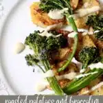 a close up photo of potatoes and broccolini with a text overlay for pinterest.