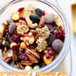 a bowl of homemade trail mix, and a text overlay saying the recipe name.