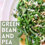 a salad with a green box of text next to it saying the recipe name green bean and pea salad.