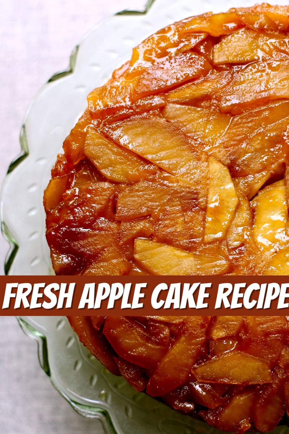Old Fashioned Fresh Apple Cake Recipe - Studio Delicious