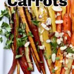 a pin for carrots and almonds on a whitte tray with text overlay saying the recipe name of carrots with almonds.