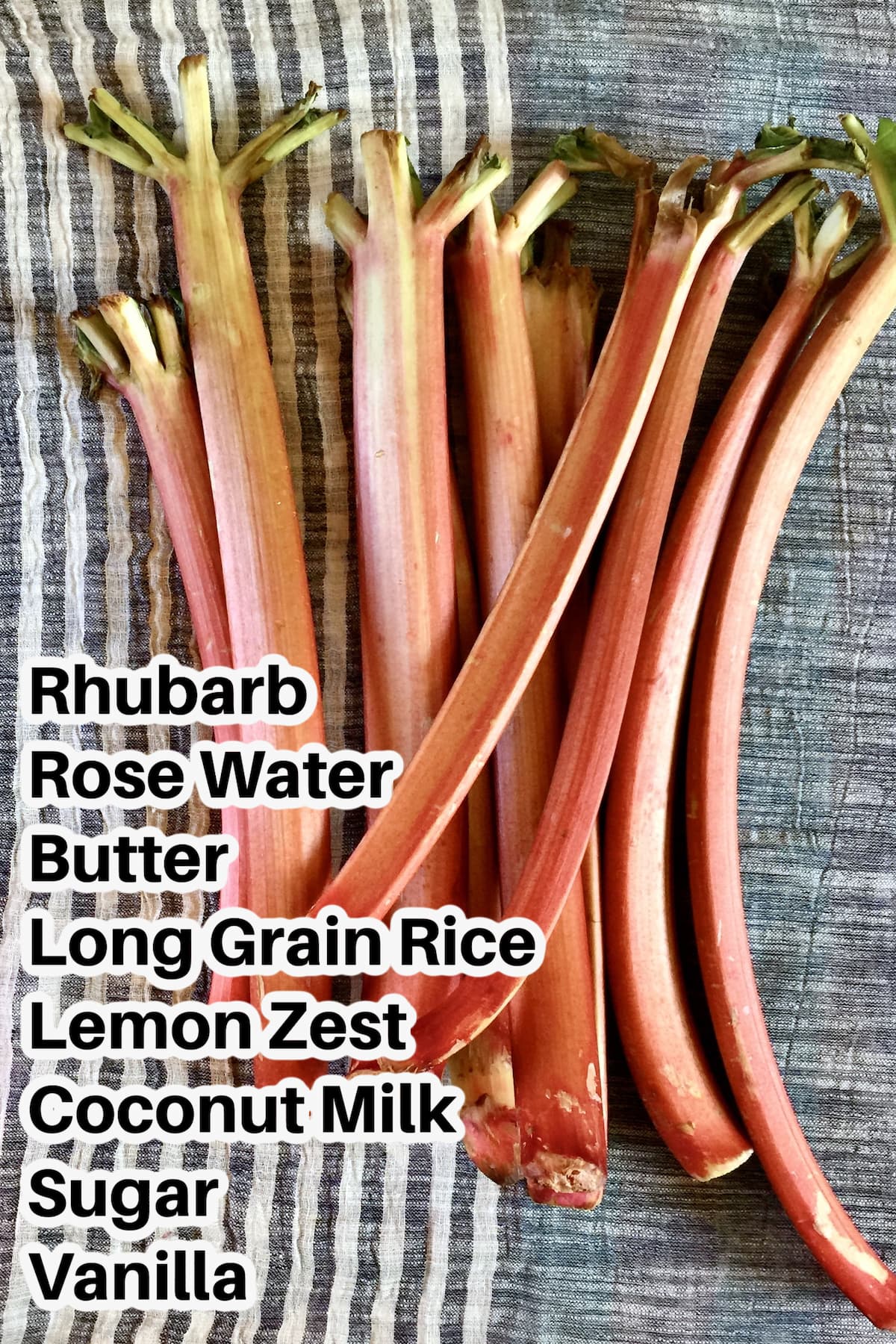 stalks of rhubarb on a gray background with text overlay of ingredients. 