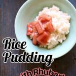 a blue bowl of rice pudding with rhuubarb and text overlay with the name of the recipe