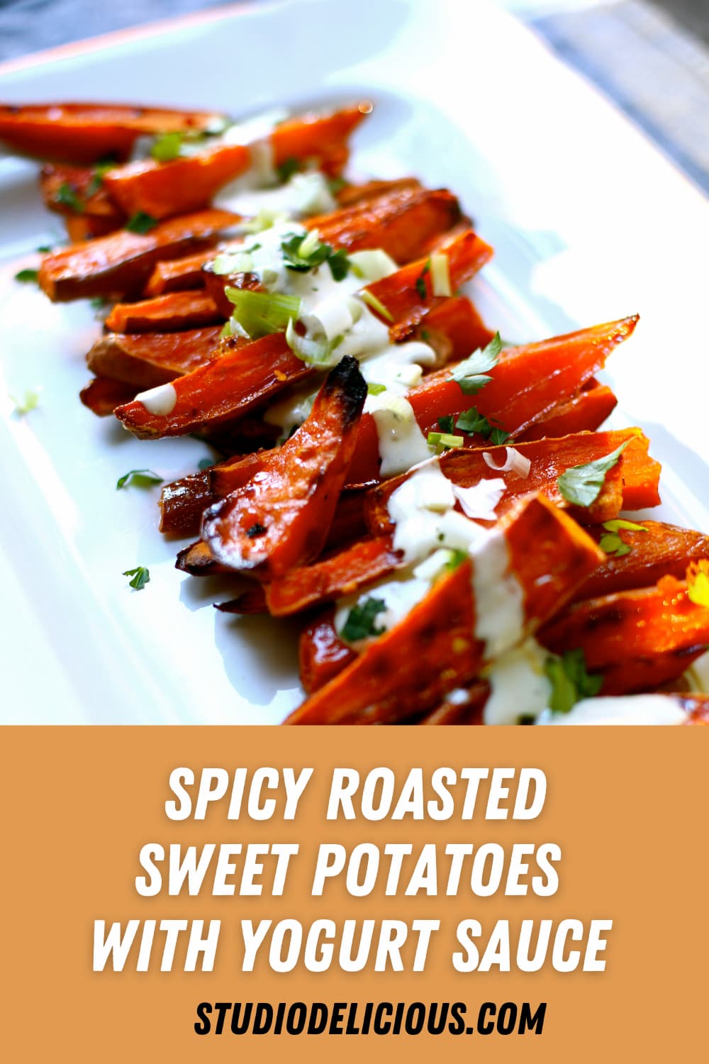Spicy Roasted Sweet Potatoes With Yogurt Sauce - Studio Delicious