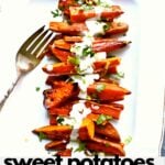 a white platter with roasted sweet potatoes on it, and black text on the bottom with the recipe name.